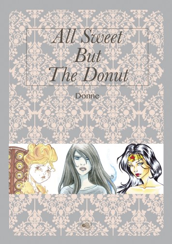 All Sweet But The Donut - Donne